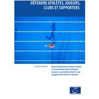 Défendre athlètes, joueurs, clubs et supporters