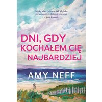 Dni, gdy kochałem cię najbardziej