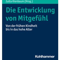 Die Entwicklung von Mitgefühl