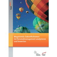 Megatrends: Zukunftsthemen im Personalmanagement analysieren und bewerten