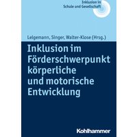 Inklusion im Förderschwerpunkt körperliche und motorische Entwicklung
