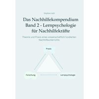 Das Nachhilfekompendium Band 2 - Lernpsychologie für Nachhilfekräfte