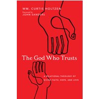 The God Who Trusts