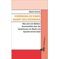 Vorübung zu einer Kunst des Sterbens
