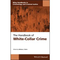 The Handbook of White-Collar Crime