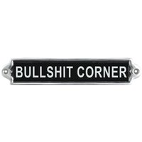 Msl Aluminium Bullshit Corner Sign - 25cm