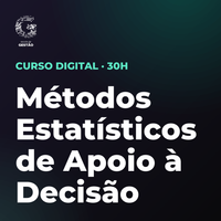 Certificação Profissional em Métodos Estatísticos de Apoio à Decisão