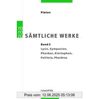 Platon. Sämtliche Werke Bd.2: Lysis, Symposion, Phaidon, Kleitophon, Politeia, Phaidros. Übers. v. Friedrich Schleiermacher.