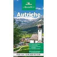 Michelin Le Guide Vert Autriche (MICHELIN Grüne Reiseführer)