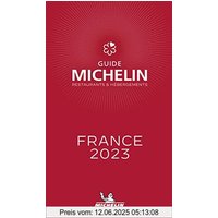 Michelin France 2023: Restaurants (MICHELIN Hotelführer)