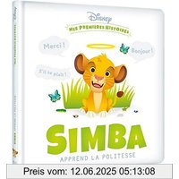 DISNEY - Mes Premières Histoires - Simba apprend la politesse