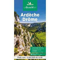 Michelin Le Guide Vert Ardeche Drome (MICHELIN Grüne Reiseführer)