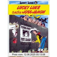 Lucky Luke 11. Lucky Luke contre Joss Jamon. (Tous Publics)