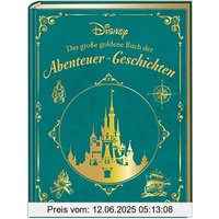 Disney: Das große goldene Buch der Abenteuer-Geschichten: Die spannendsten Disney-Geschichten zum Vorlesen in einem liebevoll gestalteten Sammelband (Die großen goldenen Bücher von Disney)