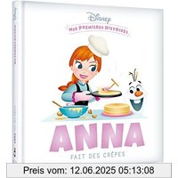 DISNEY BABY - Mes premières histoires - Anna fait des crêpes