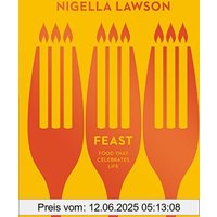 Feast: Food that Celebrates Life (Nigella Collection)