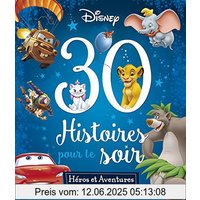 30 Histoires pour le soir : Héros et aventures
