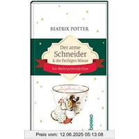 Der arme Schneider und die fl eißigen Mäuse: Ein Weihnachtsmärchen