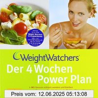 Weight Watchers Der 4 Wochen Power Plan: Mit Genuss schlank werden und bleiben