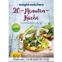 Weight Watchers 20-Minuten-Küche: Schnelle Rezepte für jeden Tag (GU Diät & Gesundheit)