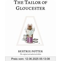 The Tailor of Gloucester (Beatrix Potter Originals, Band 3)