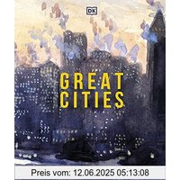 Great Cities: The Stories Behind the World’s most Fascinating Places