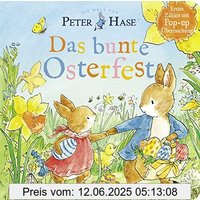 Die Welt von Peter Hase - Das bunte Osterfest: Pop-Up Buch | Ein hochwertiges Pappbilderbuch mit Reimen - das ideale Ostergeschenk für Kinder ab 2 Jahren
