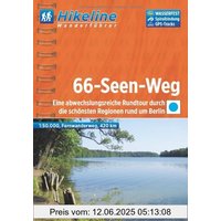 Hikeline Fernwanderweg 66-Seen-Weg, Eine abwechslungsreiche Rundtour durch die schönsten Regionen rund um Berlin, 1:50.000, 420 km, wasserfest, GPS-Tracks-Download