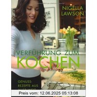 Verführung zum Kochen: Genuß-Rezepte aus aller Welt