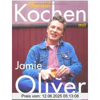 Genial kochen mit Jamie Oliver: The Naked Chef - Englands junger Spitzenkoch