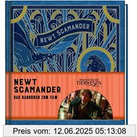 Phantastische Tierwesen und wo sie zu finden sind: Newt Scamander - Das Handbuch zum Film