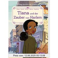 Disney Adventure Journals: Tiana und der Zauber von Harlem: Spannender Comic für Kinder ab 8 Jahren mit der Disney-Prinzessin aus »Küss den Frosch«