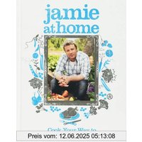 Jamie at Home: Cook Your Way to the Good Life