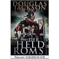 Der Held Roms: Historischer Roman (Gaius Valerius Verrens, Band 1)