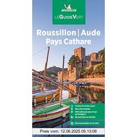 Michelin Le Guide Vert Roussillon Pay Cathare (MICHELIN Grüne Reiseführer)