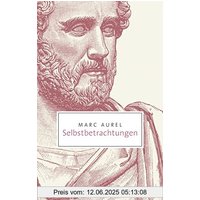 Selbstbetrachtungen (Reclam Taschenbuch)