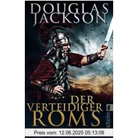 Der Verteidiger Roms: Roman (Gaius Valerius Verrens, Band 2)