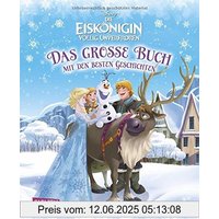 Disney Eiskönigin - völlig unverfroren / Das große Buch mit den besten Geschichten