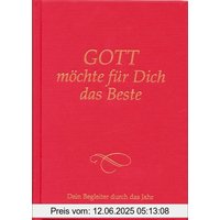 Gott möchte für dich das Beste