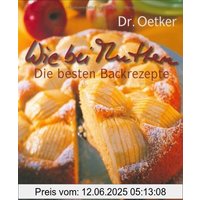 Wie bei Muttern: Die besten Backrezepte