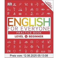 English for Everyone Practice Book Level 1 Beginner: A Complete Self-Study Programme