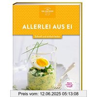 Meine Lieblingsrezepte: Allerlei aus Ei: Schnell und einfach lecker