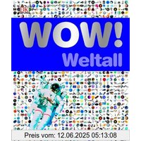 WOW! Weltall