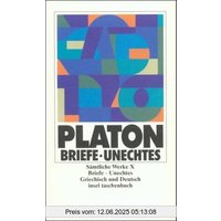 Sämtliche Werke. Griech. /Dt. Griechischer Text nach der letztgültigen Gesamtausgabe der Association Guillaume Budé: Sämtliche Werke in zehn Bänden. ... Appendix Platonica: BD X (insel taschenbuch)