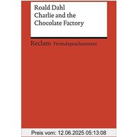 Charlie and the Chocolate Factory (Reclams Universal-Bibliothek)