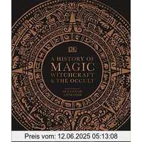 A History of Magic, Witchcraft and the Occult