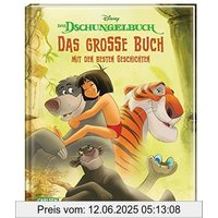 Disney: Das Dschungelbuch – Das große Buch mit den besten Geschichten: Das Dschungelbuch - Die Geschichten aus den Filmen 1 und 2