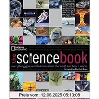 The Science Book: Everything You Need to Know About the World and How It Works (National Geographic)