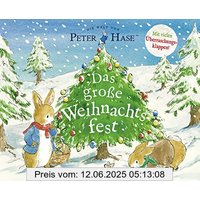 Peter Hase Das große Weihnachtsfest: Klappenbuch mit Weihnachtsgeschichte zur Adventszeit für Kinder ab 3 Jahre │ Kinderbuch Klassiker für die Weihnachtszeit (schönes Weihnachtsgeschenk)