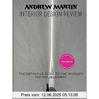 Andrew Martin, Interior Design Review Vol. 25: Interior Design Review - The Definitive Guide to the World's Top 100 Designers